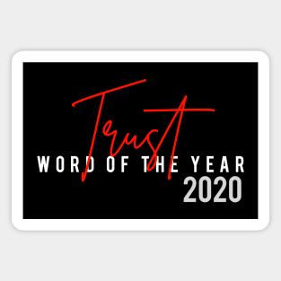 Trust Word Of The Year 2020 Magnet